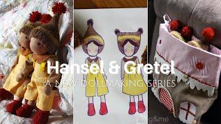 Hansel and Gretel, a Dollmaking Series: The Tools and Materials You Will Need [SUB]