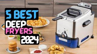 Best Deep Fryer | The 5 Deep Fryers of 2024