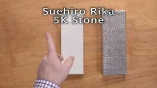 Suehiro Rika 5K Stone Quick Look