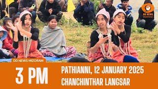 DD News Mizoram - Chanchinthar Langsar | 12 January 2025 | 3 PM