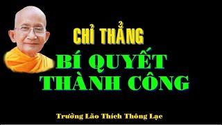 "Bí Quyết Tu Tập Thành Công - Trưởng Lão Thích Thông Lạc: Unlocking the Path to Success"