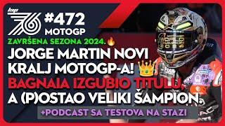 Lap76 #472 MotoGP: Martin prvi šampion iz nezavisne ekipe od Rosija 2001. godine!  Počinje 2025! 