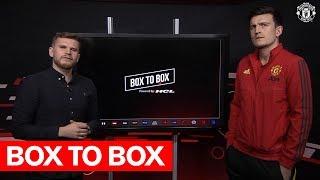 Harry Maguire & Statman Dave | Box to Box | Manchester United