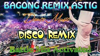 BAGONG ASTIG REMIX | NEW VIRAL NONSTOP DISCO MIX | 2023 BATTLE MIX CMM MUSIC - DISCO