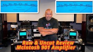 My RAW & UNCUT Review Of The McIntosh 901 Power Amplifier!