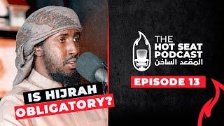 Is Hijrah Obligatory? #UK #USA #France || The Hot Seat by AMAU