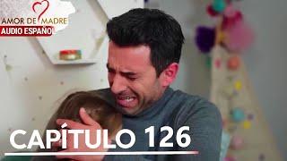 Amor de Madre Capitulo 126 - Doblaje Español | Canım Annem