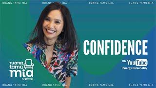 Ruang Tamu Mia 28: Confidence Series “Tips membangun Self-Confidence 2”