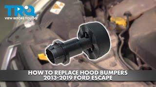 How to Replace Hood Bumpers 2013-2019 Ford Escape