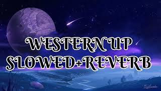 WESTERN UP SLOWED+REVERB!!!  #viral