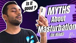 MASTURBATION MYTHS & REALITY | Hindi | Is Masturbation Good or Bad | ANKIT TV