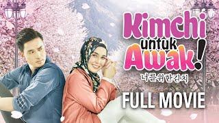 KIMCHI UNTUK AWAK | FULL MOVIE