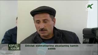 Dövlət xidmətlərinə əlçatanlıq təmin edilib - Kəpəz TV