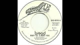 Bread - Baby I'm A Want You (1971)