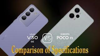 vivo V30 SE vs. Xiaomi Poco F5: A Comparison of Specifications