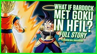 What If GOKU Met BARDOCK in HFIL? | Dragon Ball Z