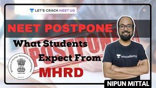 NEET 2020 Postpone - What Students Expect from MHRD | Nipun Mittal