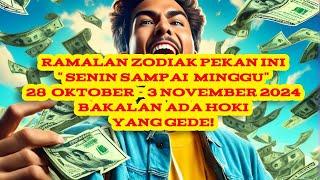 RAMALAN ZODIAK PEKAN INI 28 OKTOBER SAMPAI 3 NOVEMBER 2024 : AWAL BULAN HOKI BESAR! 