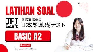 LATIHAN SOAL JFT BASIC A2 - Latihan Soal JFT Basic A2 (Part 4) - Kosa Kata, Kanji, Pola Kalimat