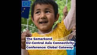 The Samarkand EU-Central Asia Connectivity Conference: Global Gateway | Teaser video