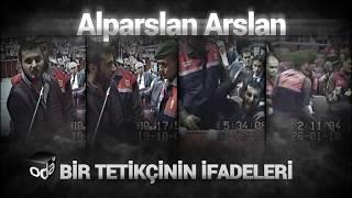 Danıştay tetikçisi Alparslan Arslan’ın mahkemedeki ifadeleri