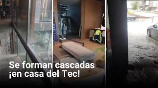 Se forman cascadas ¡en casa del Tec! | Monterrey