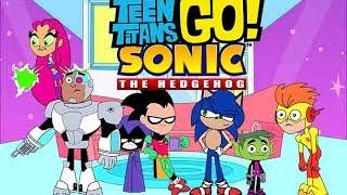 Sonic meets Teen titans- bowser12345