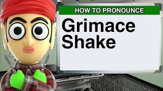 How to Pronounce Grimace Shake