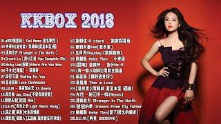 KKBOX 綜合排行榜 2018 [ Kkbox 6月份 華語 ]  2018新歌排行榜 (華語人氣排行榜 top 50 - KKBOX) | 2018 KKBOX 風雲榜- 匯集音樂排行榜