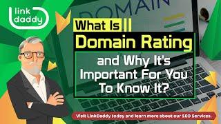 What Is Domain Rating and Why It s Important For You To Know It