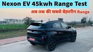 आज से Range की anxiety खत्म | Tata Nexon EV 45kWh Real-World Range Test | Full Charge to 7% Battery