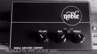 Noble Pre Amp DI A/B Test