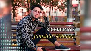 Jamshid Sultanov Kichkinamiz / кичкинамиз