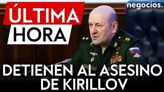 ÚLTIMA HORA | Detienen al autor del asesinato del General de Rusia, Kirillov