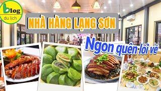 Du lịch Lạng Sơn 2024 - Bí kíp ăn uống ngon bổ rẻ tại Lạng Sơn cho những bạn lần đầu tiên đến