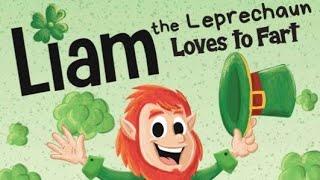 READ ALOUD: Liam the Leprechaun Loves to Fart By Humor Heals Us