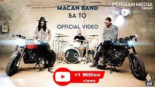 MACAN Band - Ba To I Official Video ( ماکان بند - با تو )