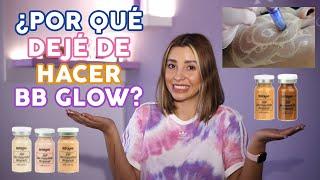 BB GLOW ¡LO QUE NADIE TE CUENTA! MITOS Y REALIDADES - Ximena Ramaya