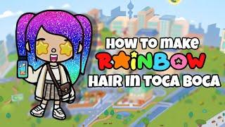 How to get RAINBOW hair in toca boca 