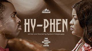 HYPHEN = Produced & Directed by Ayobami Adegboyega