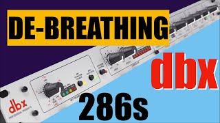 How to SAVE a TON OF TIME IN POST processing your audio (de-breathing with dbx 286s)