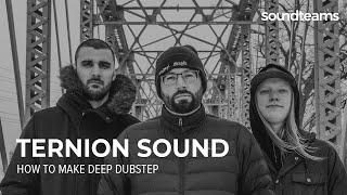 TERNION SOUND: How to Make Deep Dubstep? l Music Production Masterclass