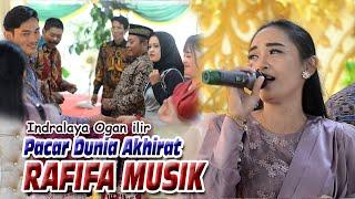 RAFIFA MUSIK -  PACAR DUNIA AKHIRAT - INDRALAYA OGAN ILIR - BINTANG TV