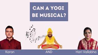 Can a Yogi Be Musical ? Live with HariVallabha official