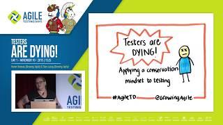 Testers are dying - Karen Greaves & Sam Laing (Agile Testing Days 2015)