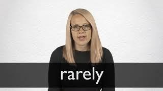 How to pronounce RARELY in British English