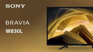 2023 Sony W830L BRAVIA TV | Official Video