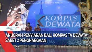 Anugrah Penyiaran Bali, Kompas Tv Dewata Sabet 2 Penghargaan