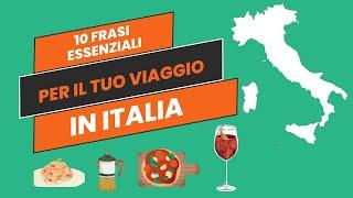 10 FRASI ESSENZIALI PER VIAGGIARE IN ITALIA. A1-A2