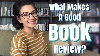 WHAT MAKES A GOOD BOOK REVIEW?